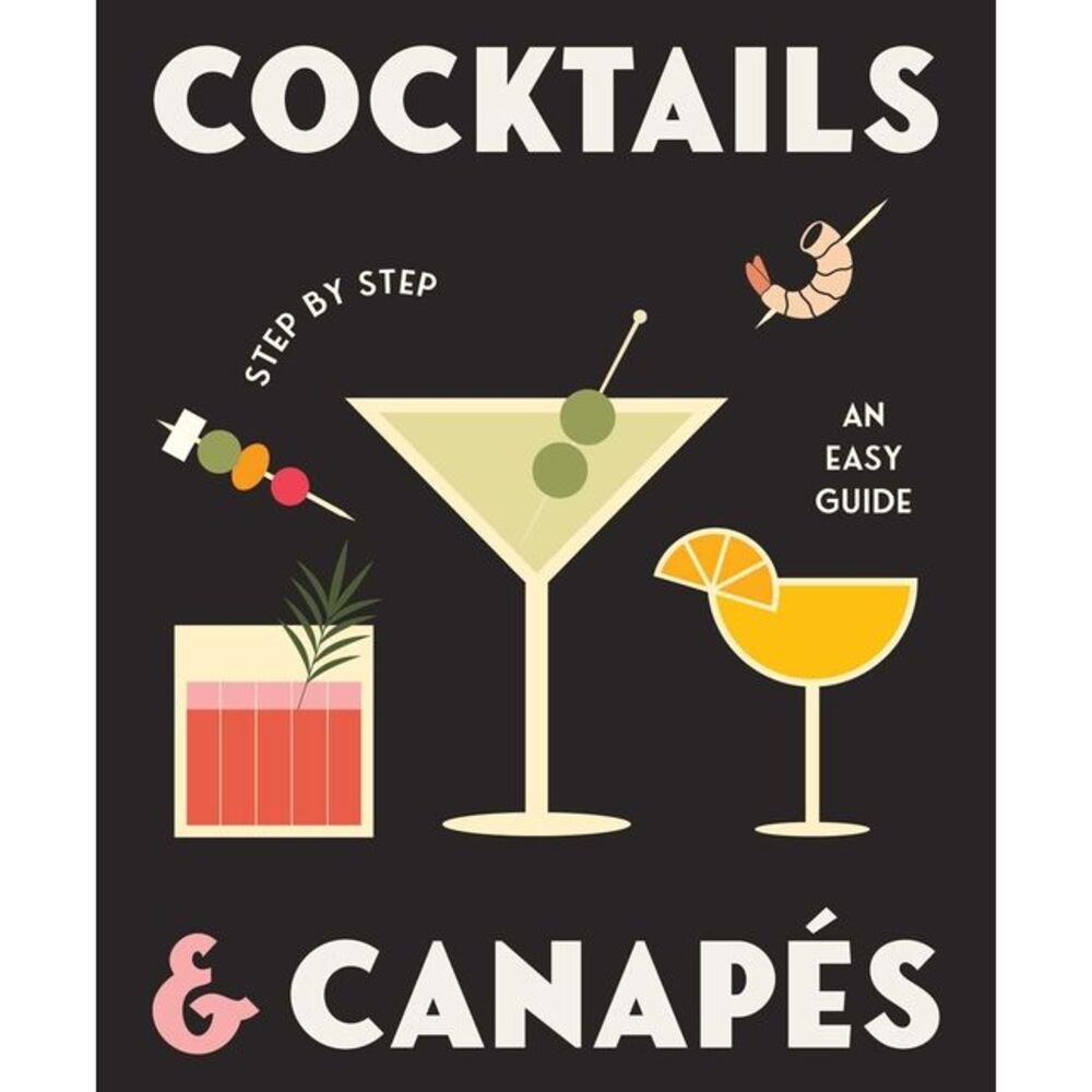 Cocktails and Canapes Step by Step: An Easy Guide -- Rockpool